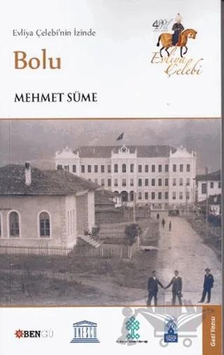 Evliya Çelebi’nin İzinde Bolu