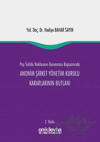 Pay Sahibi Haklarının Korunması Kapsamında Anonim Şirket Yönetim Kurulu Kararlarının Butlanı