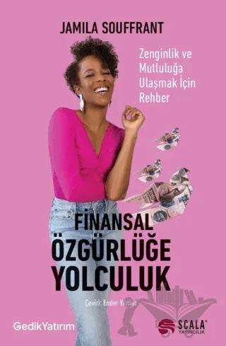 Finansal Özgürlüğe Yolculuk – Jamila Souffrant – Scala Yayıncılık kitap kapağı