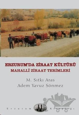 Erzurum’da Ziraat Kültürü