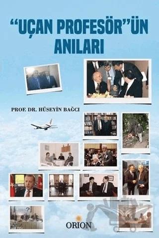 Uçan Profesör'ün Anıları