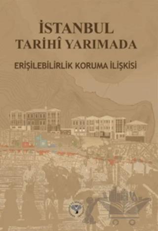 İstanbul Tarihi Yarımada Erişebilirlik Koruma İlişkisi