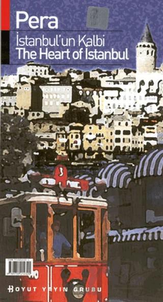 Pera İstanbul’un Kalbi The Heart Of Istanbul