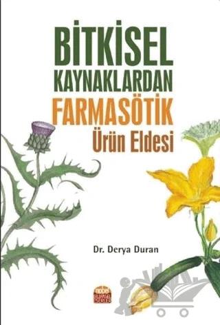 Bitkisel Kaynaklardan Farmasötik Ürün Eldesi