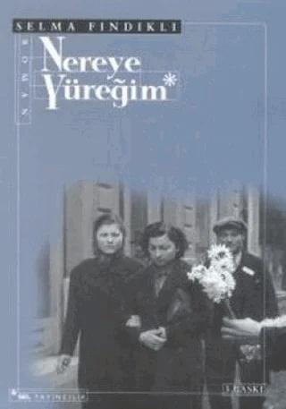Nereye Yüreğim