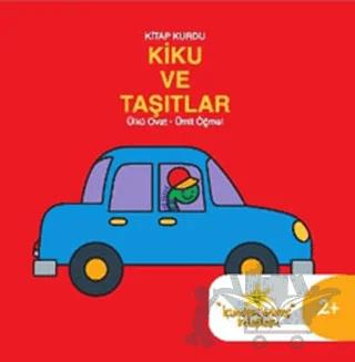Kitap Kurdu Kiku ve Taşıtlar