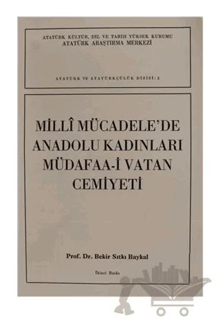Milli Mücadele'de Anadolu Kadınları Müdafaa-i Vatan Cemiyeti