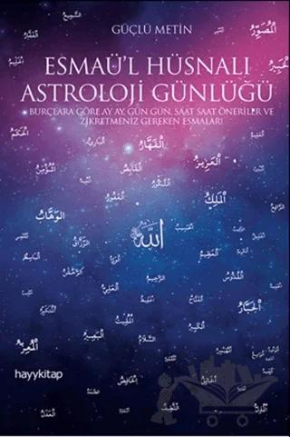 Esmaü’l Hüsnalı Astroloji Günlüğü