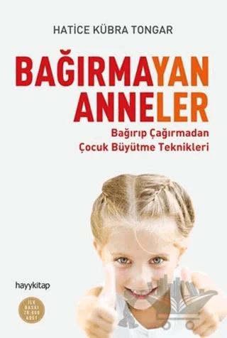 Bağırmayan Anneler