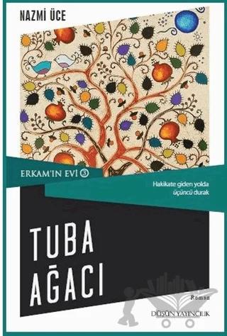 Erkam'ın Evi 3 - Tuba Ağacı