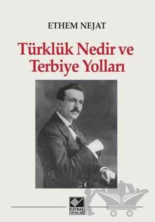 Türklük Nedir ve Terbiye Yolları