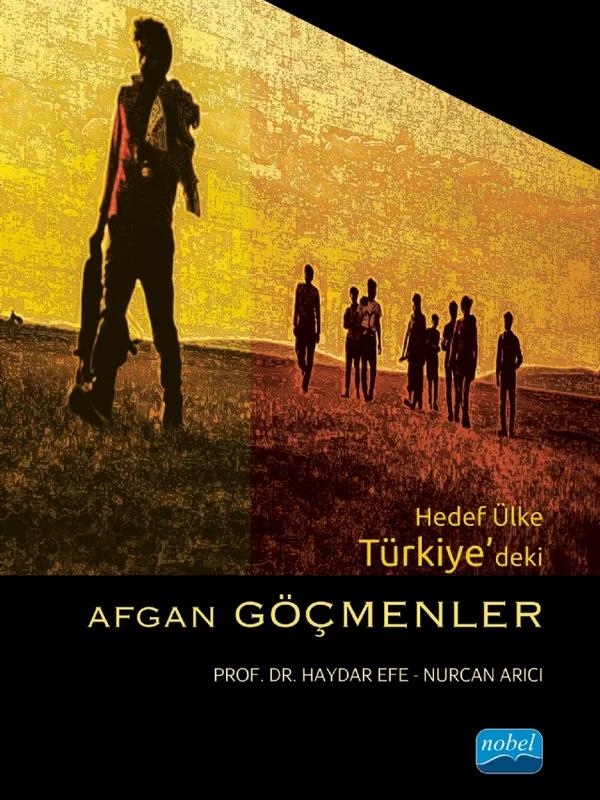 Hedef Ülke Türkiye’deki AFGAN GÖÇMENLER