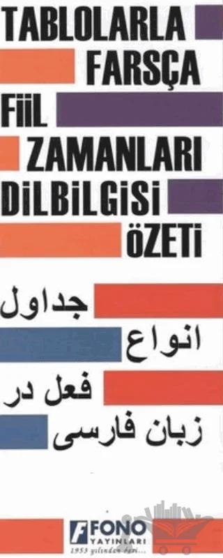 Tablolarla Farsça Fiil Zamanları Dilbilgisi Özeti