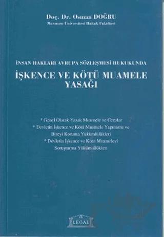 İnsan Hakları Avrupa Sözleşmesi Hukukunda İşkence ve Kötü Muamele Yasağı