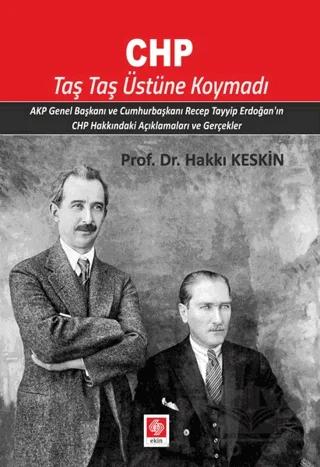 CHP Taş Taş Üstüne Koymadı
