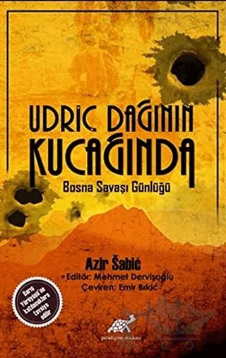 Udriç Dağının Kucağında – Azir Sabic – Paradigma Akademi Yayınları kitap kapağı