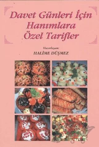 Davet Günleri İçin Hanımlara Özel Tarifler