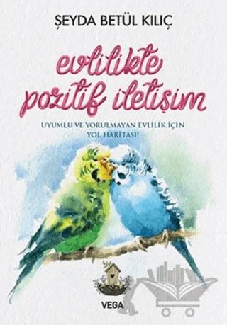 Evlilikte Pozitif İletişim
