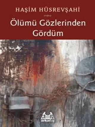 Ölümü Gözlerinden Gördüm