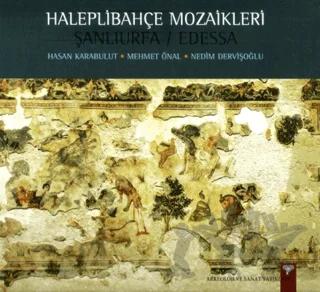 Haleplibahçe Mozaikleri Şanlıurfa / Edessa