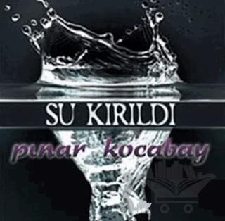 Su Kırıldı