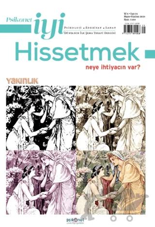 Psikonet İyi Hissetmek Sayı: 31 - Neye İhtiyacın Var? Yakınlık
