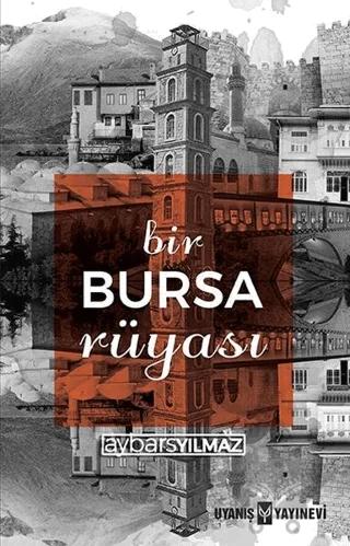 Bir Bursa Rüyası