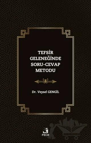 Tefsir Geleneğinde Soru-Cevap Metodu