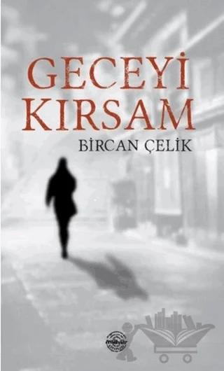 Geceyi Kırsam
