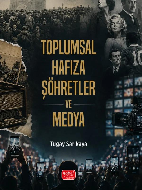 Toplumsal Hafıza, Şöhretler ve Medya