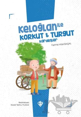 Keloğlan İle Korkut - Turgut Kardeşler