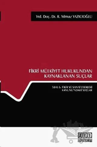 Fikri Mülkiyet Hukukundan Kaynaklanan Suçlar