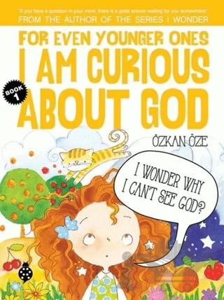 For Even Younger Ones Book 1 - I am Curious About God
