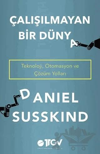 Çalışılmayan Bir Dünya