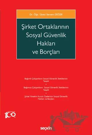 Şirket Ortaklarının Sosyal Güvenlik Hakları ve Borçları