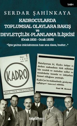 Kadrocularda Toplumsal Olaylara Bakış ve Devletçilik-Planlama İlişkisi