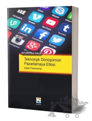 Teknolojik Dönüşümün Pazarlamaya Etkisi Dijital Pazarlama