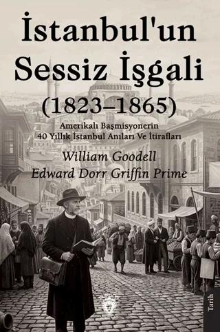 İstanbul’un Sessiz İşgali (1823–1865)