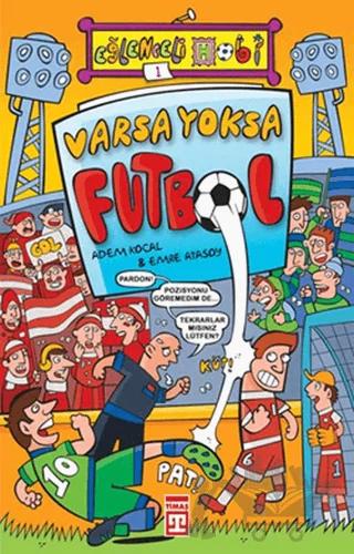 Varsa Yoksa Futbol