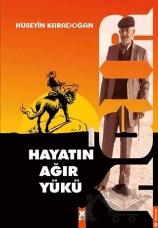 Hayatın Ağır Yükü