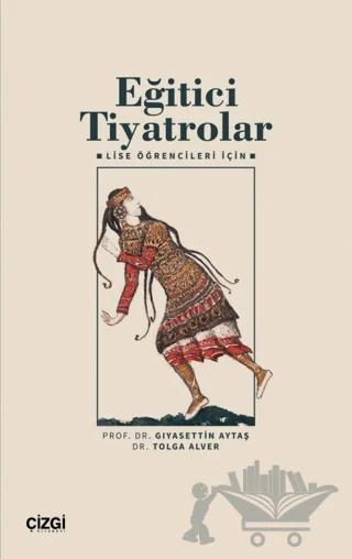 Eğitici Tiyatrolar – Lise Öğrencileri İçin