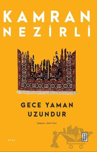 Gece Yaman Uzundur