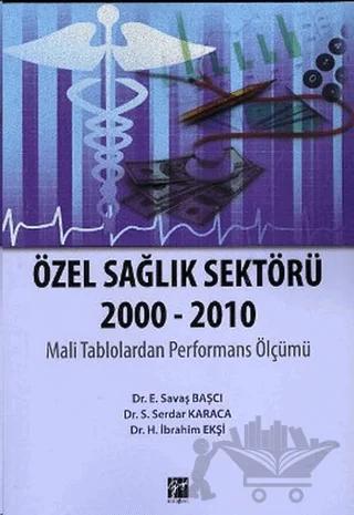 Özel Sağlık Sektörü 2000 - 2010