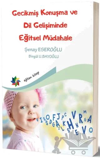 Gecikmiş Konuşma ve Dil Gelişiminde Eğitsel Müdahale