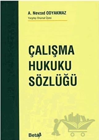 Çalışma Hukuku Sözlüğü