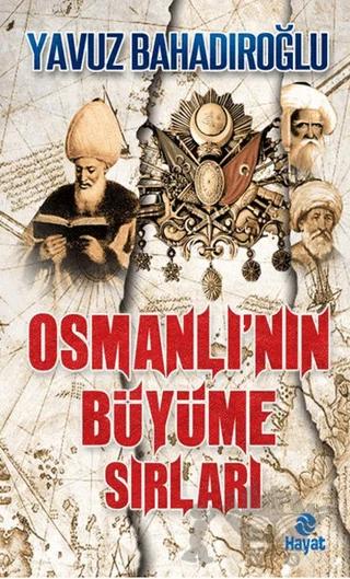 Osmanlı’nın Büyüme Sırları