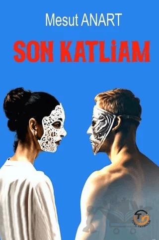 Son Katliam
