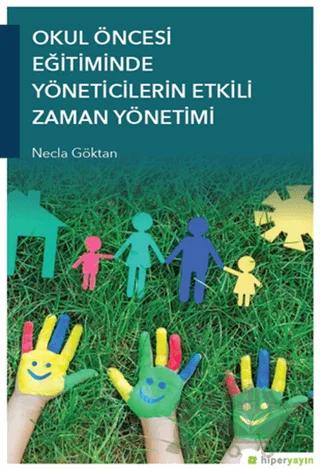 Okul Öncesi Eğitiminde Yöneticilerin Etkili Zaman Yönetimi