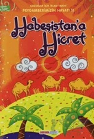 Habeşistan'a Hicret - Çocuklar İçin İslam Tarihi