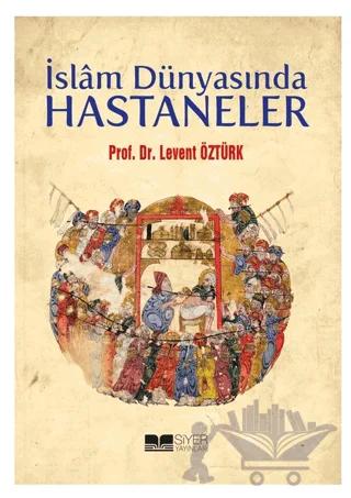 İslam Dünyasında Hastaneler